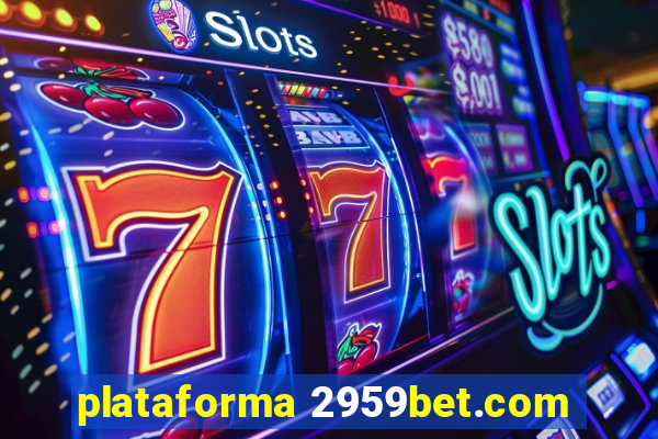 plataforma 2959bet.com